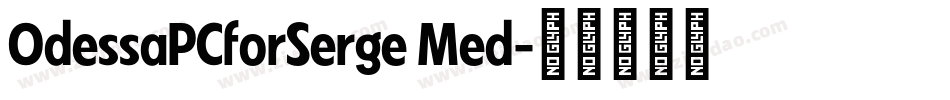OdessaPCforSerge Med字体转换